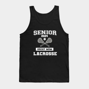 Senior 2024 Lacrosse Great mom Tank Top